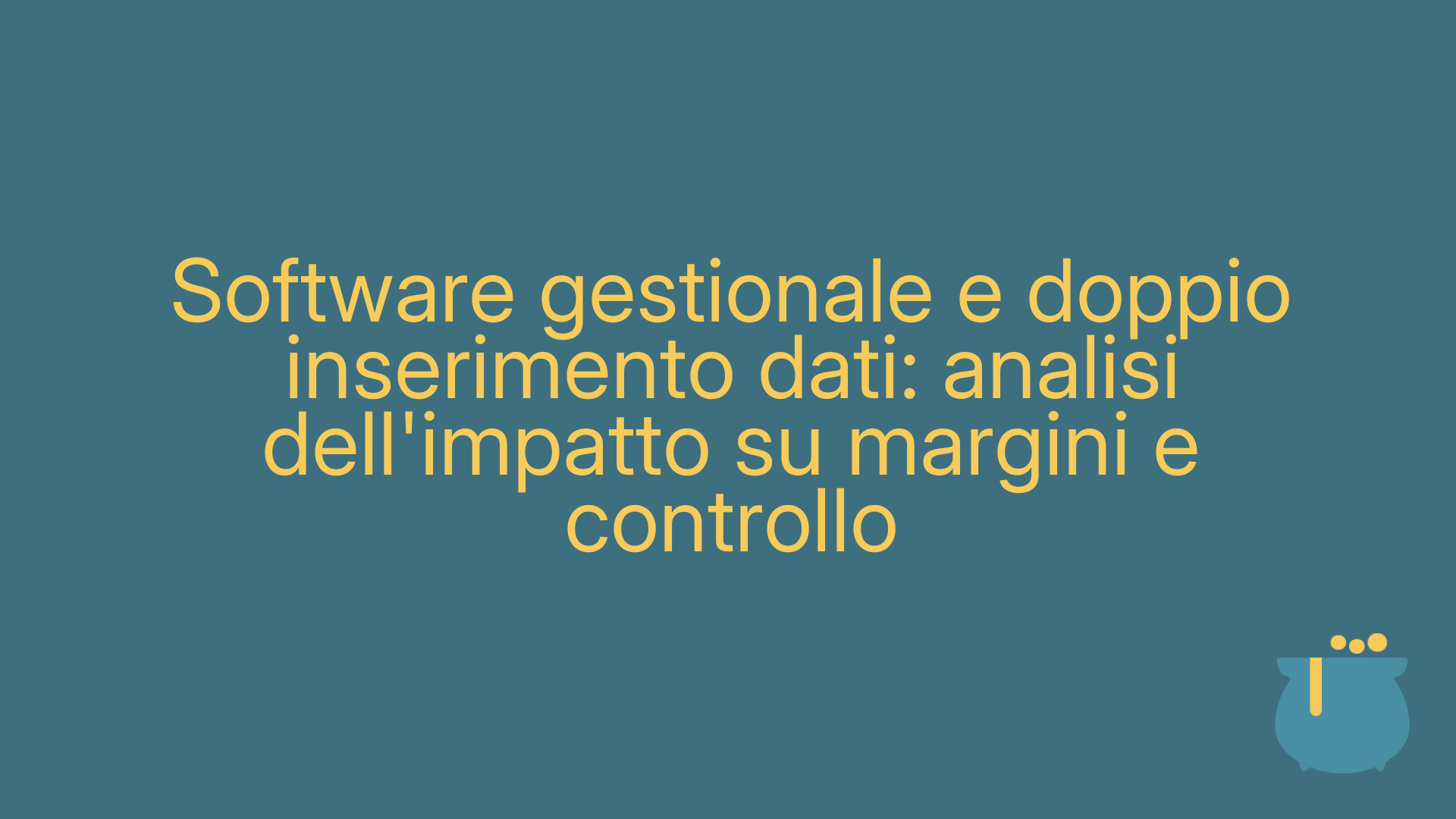 Software gestionale e doppio inserimento dati: analisi dell'impatto su margini e controllo