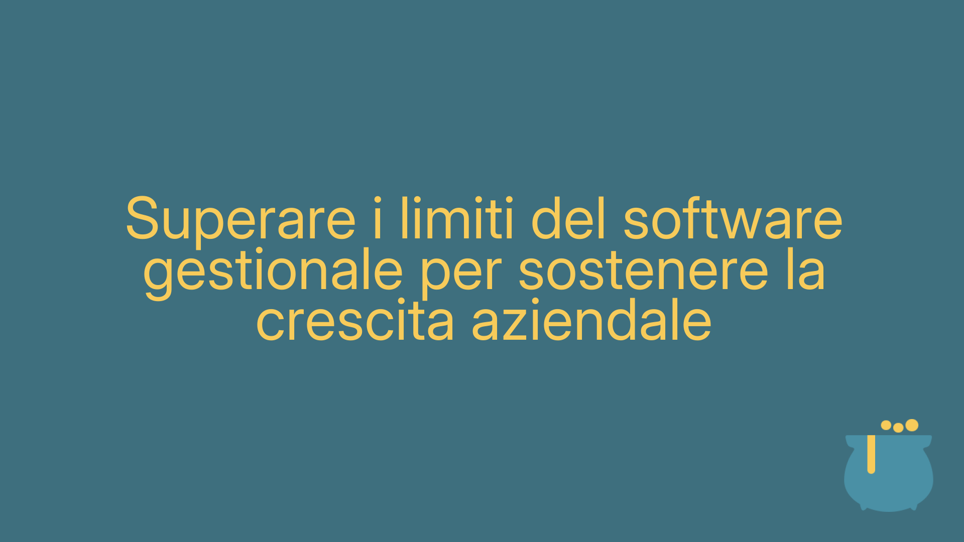 Superare i limiti del software gestionale per sostenere la crescita aziendale