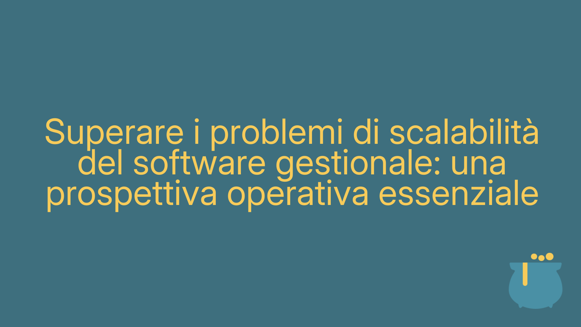 Superare i problemi di scalabilità del software gestionale: una prospettiva operativa essenziale