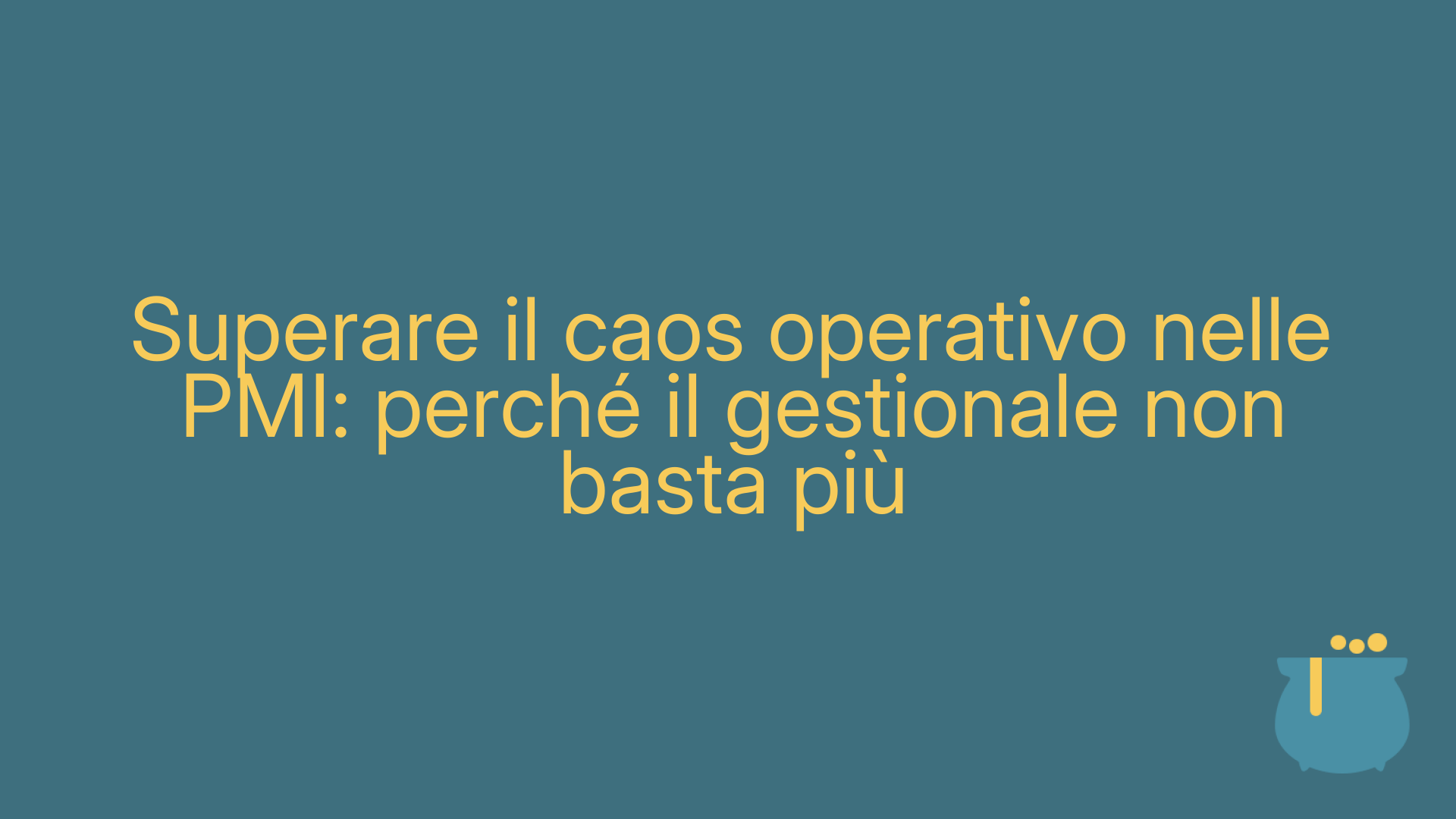 Superare il caos operativo nelle PMI: perché il gestionale non basta più