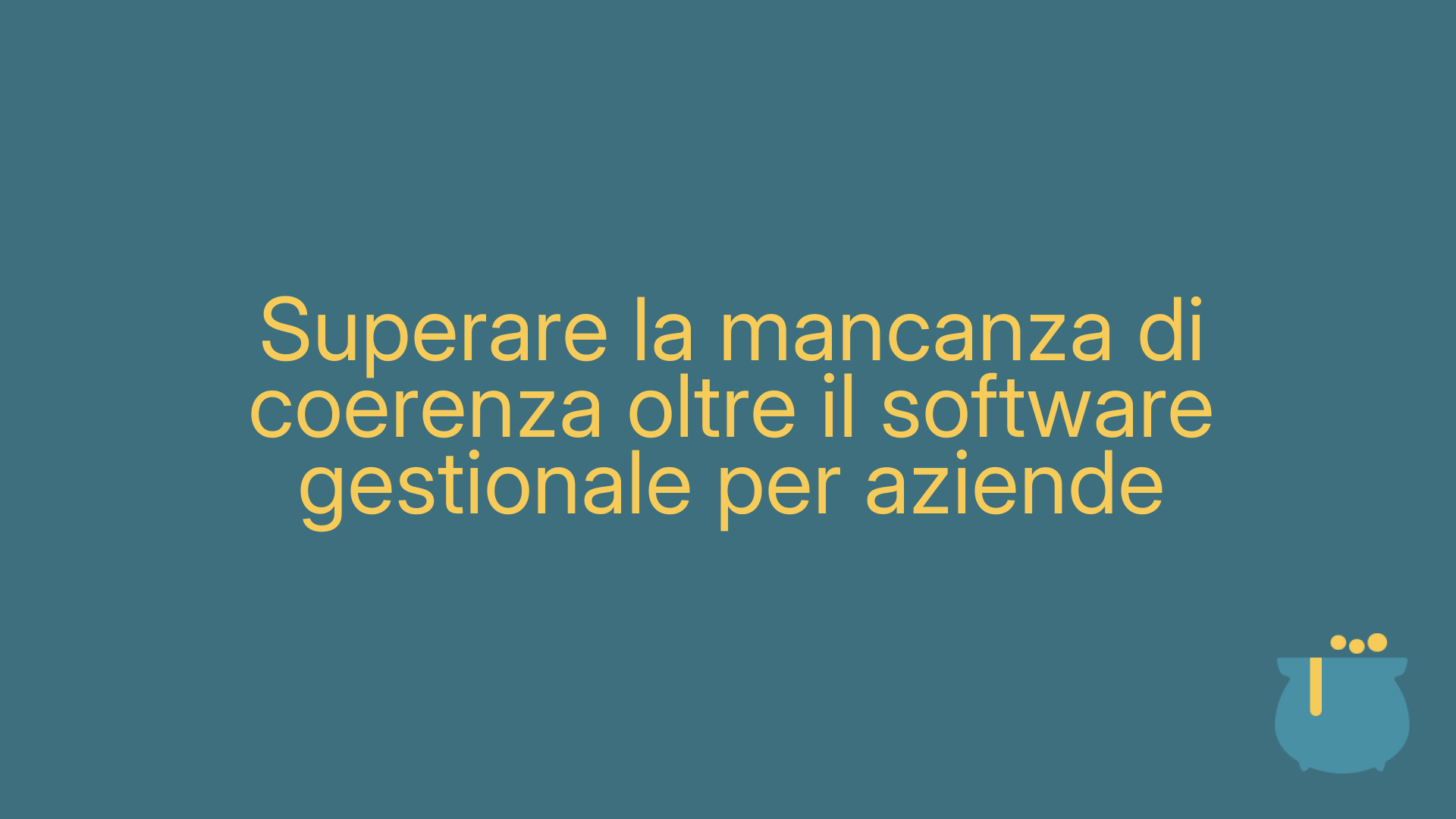 Superare la mancanza di coerenza oltre il software gestionale per aziende