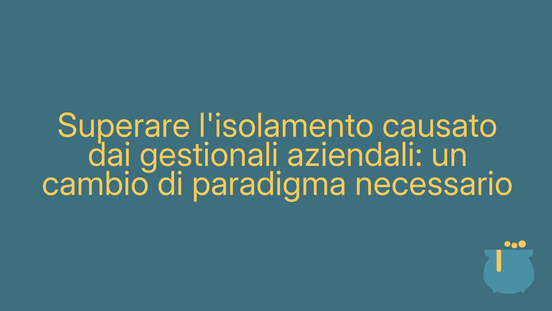 Superare l'isolamento causato dai gestionali aziendali: un cambio di paradigma necessario