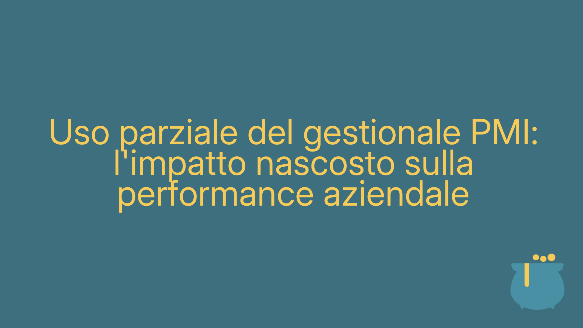Uso parziale del gestionale PMI: l'impatto nascosto sulla performance aziendale